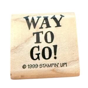 Stampin Up! Vintage 1999 Way To Go! Rubber Stamp